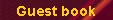  [Sign Our Guest Book] 